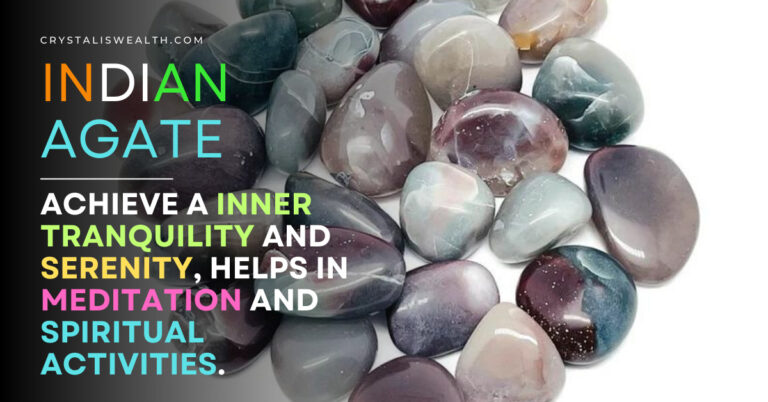 7 Charms of Indian Agate: A Guide to Its Meaning, Properties, and Uses