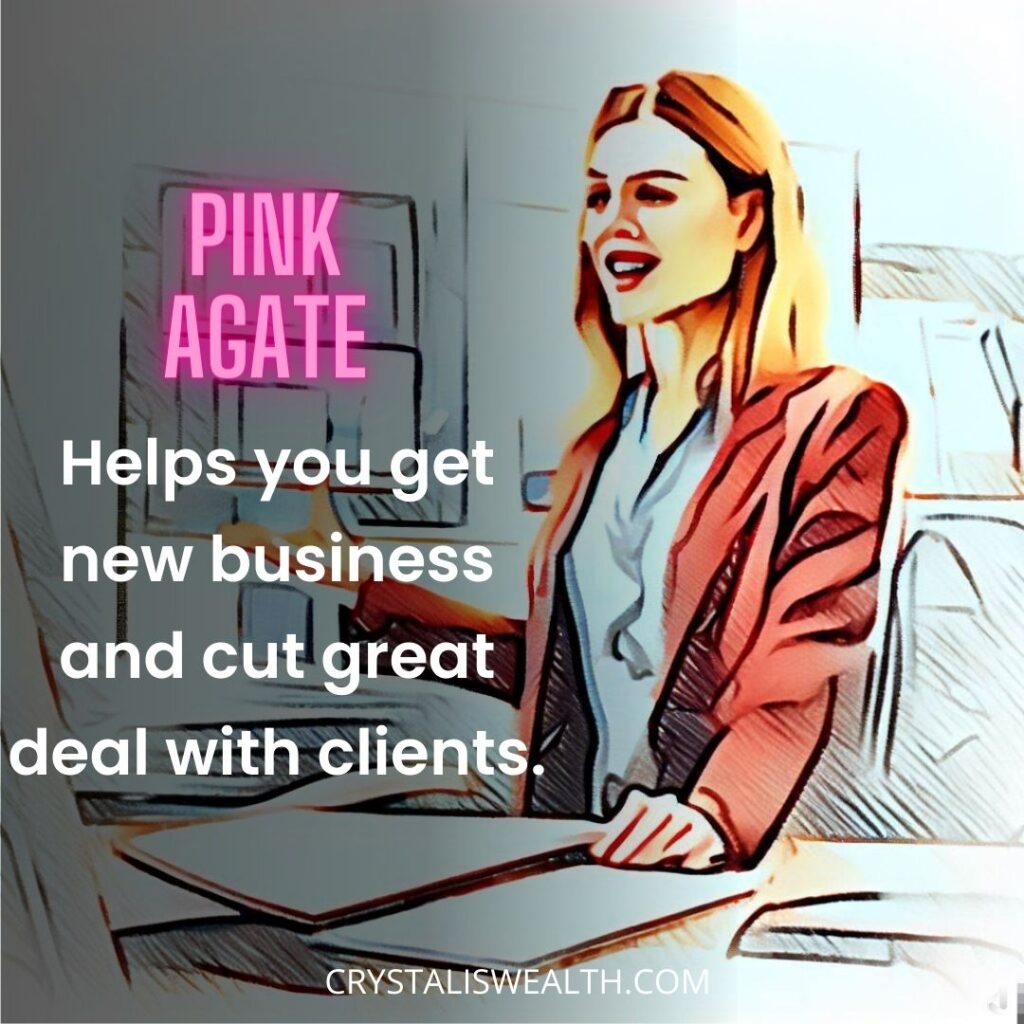pink agate gets you new business