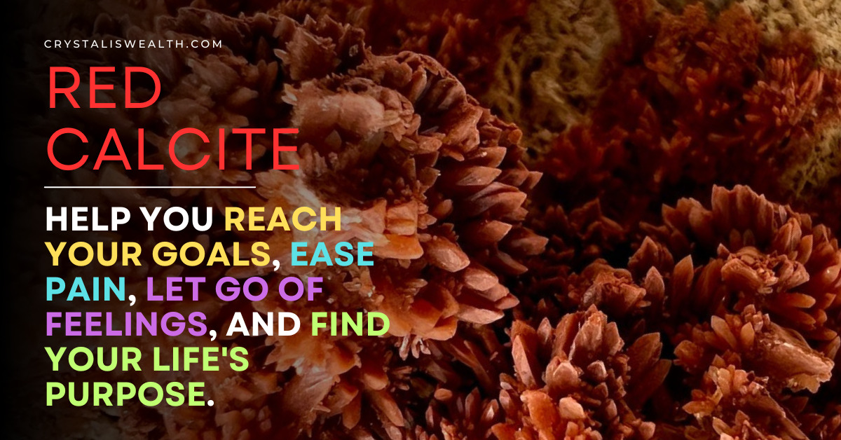 red calcite helps you find life's purpose