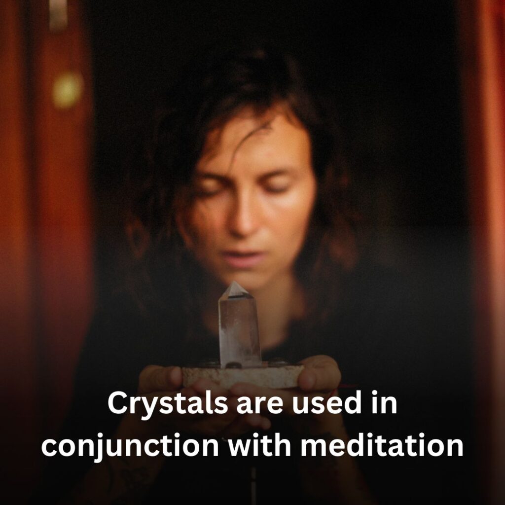 crystals used during meditation
